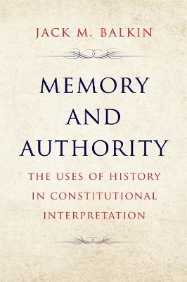 Memory and Authority(English, Paperback, Balkin Jack M.)