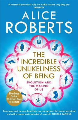 The Incredible Unlikeliness of Being(English, Paperback, Roberts Alice)