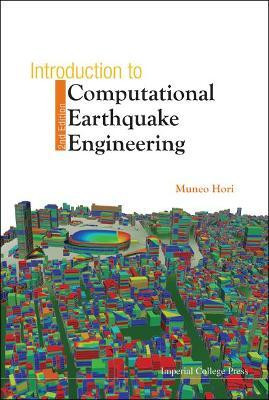 Introduction To Computational Earthquake Engineering (2nd Edition)(English, Hardcover, Hori Muneo)