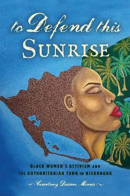 To Defend This Sunrise(English, Paperback, Morris Courtney Desiree)
