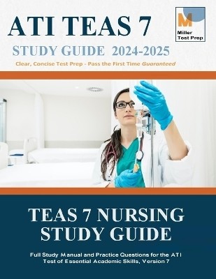 TEAS Nursing Study Guide(English, Paperback, Miller Test Prep)