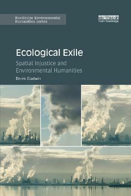 Ecological Exile(English, Paperback, Gladwin Derek)