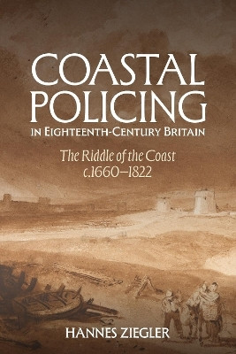 Coastal Policing in Eighteenth-Century Britain(English, Hardcover, Ziegler Hannes Dr)