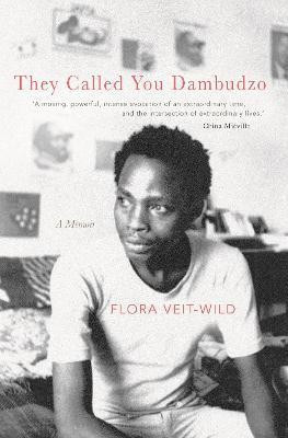 They Called You Dambudzo(English, Hardcover, Veit-Wild Flora)