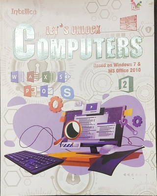 Intellica Let's Unlock Computer Class 2(Paperback, Manoj Gupta)