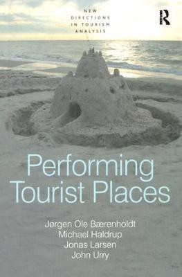Performing Tourist Places(English, Hardcover, Baerenholdt Jorgen Ole)