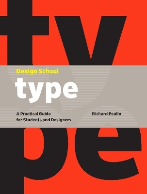 Design School: Type(English, Electronic book text, Poulin Richard)
