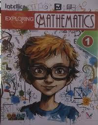 EXPLORING MATHEMATICS CLAAS 1 INTELLICA PUBLISHER(Paperback, GURMEET KAUR REKHI)