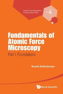 Fundamentals Of Atomic Force Microscopy - Part I: Foundations(English, Paperback, Reifenberger Ronald G)