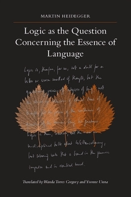 Logic as the Question Concerning the Essence of Language(English, Paperback, Heidegger Martin)
