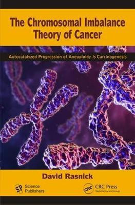 The Chromosomal Imbalance Theory of Cancer(English, Electronic book text, Rasnick David)