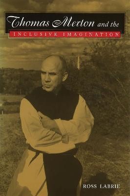 Thomas Merton and the Inclusive Imagination(English, Hardcover, Labrie Ross)