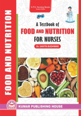 A Textbook of FOOD AND NUTRITION for Nurses(Paperback, Dr. Savita Budhwar)