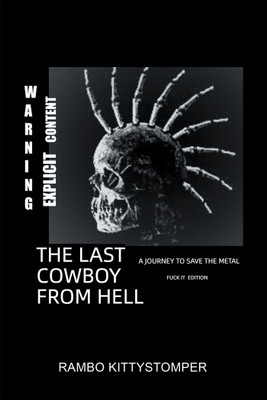 The Last Cowboy from Hell(English, Hardcover, Kittystomper Rambo)