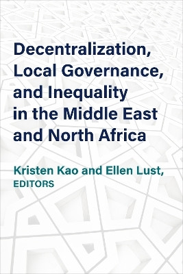 Decentralization, Local Governance, and Inequality in the Middle East and North Africa(English, Hardcover, unknown)