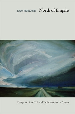 North of Empire(English, Paperback, Berland Jody)