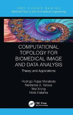 Computational Topology for Biomedical Image and Data Analysis(English, Paperback, Moraleda Rodrigo Rojas)