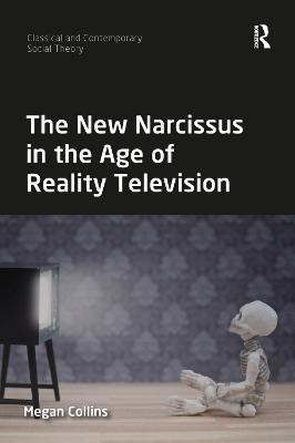 The New Narcissus in the Age of Reality Television(English, Paperback, Collins Megan)