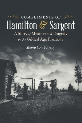 Compliments of Hamilton and Sargent(English, Paperback, Farrelly Maura Jane)