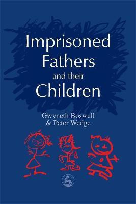 Imprisoned Fathers and their Children(English, Paperback, Wedge Peter)