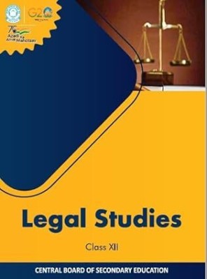 LEGAL STUDIES [TEXTBOOK] CLASS 12 Revised Edition 2024-25(Paperback, CBSE)