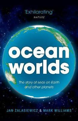 Ocean Worlds(English, Paperback, Zalasiewicz Jan)