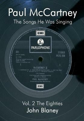 Paul McCartney: The Eighties v. 2(English, Paperback, Blaney John)