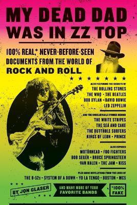 My Dead Dad Was in ZZ Top(English, Paperback, Glaser Jon)