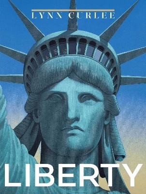 Liberty(English, Hardcover, Curlee Lynn)