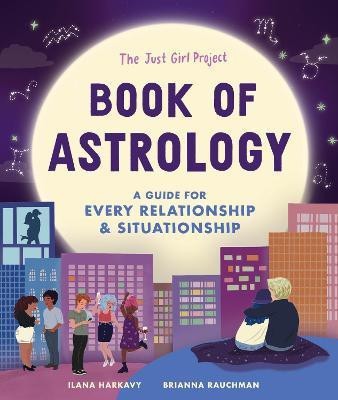 The Just Girl Project Book of Astrology(English, Hardcover, Harkavy Ilana)