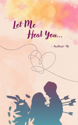Let Me Heal You(English, Book, Chonde Anisha)