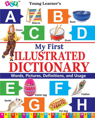 My First Illustrated Dictionary(English, Hardcover, Young Learner)
