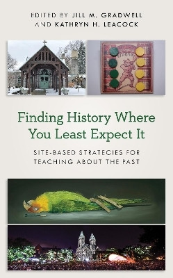 Finding History Where You Least Expect It(English, Paperback, unknown)