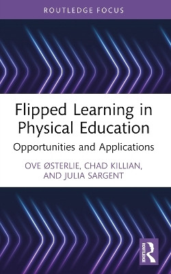 Flipped Learning in Physical Education(English, Paperback, Osterlie Ove)
