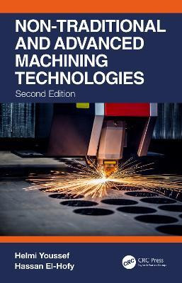 Non-Traditional and Advanced Machining Technologies(English, Paperback, Youssef Helmi)