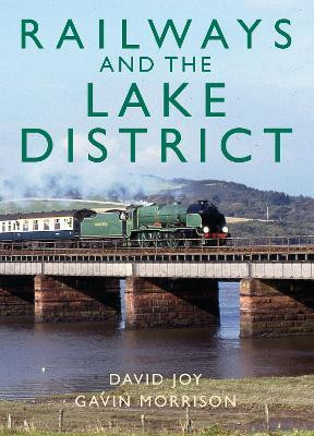Railways and the Lake District(English, Hardcover, Joy David)