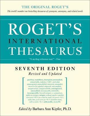 Roget's International Thesaurus 7th Edition(English, Paperback, Kipfer Barbara Ann)