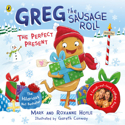 Greg the Sausage Roll: The Perfect Present(English, Paperback, Hoyle Mark)