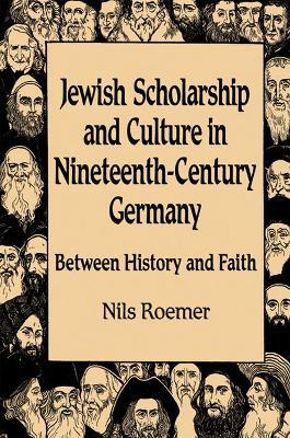 Jewish Scholarship and Culture in Nineteenth-century Germany(English, Hardcover, University of Wisconsin Press)