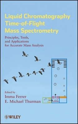 LC/TOF-MS for Accurate Mass Analysis - Principles a Spectrometry - Principles, Tools, and Applications for Accurate Mass Analysis(English, Other digital, unknown)