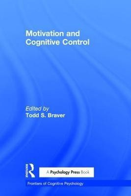 Motivation and Cognitive Control(English, Hardcover, unknown)