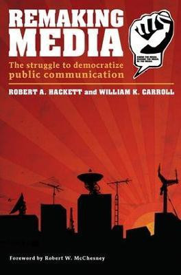 Remaking Media(English, Paperback, Hackett Robert)