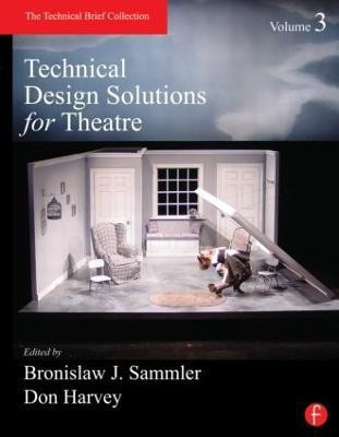 Technical Design Solutions for Theatre Volume 3(English, Paperback, unknown)