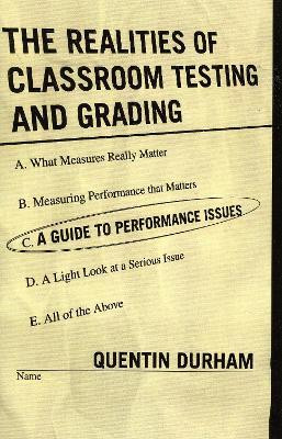 The Realities of Classroom Testing and Grading(English, Paperback, Durham Quentin)