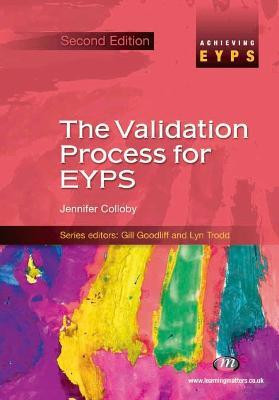 The Validation Process for EYPS(English, Electronic book text, Colloby Jennifer)