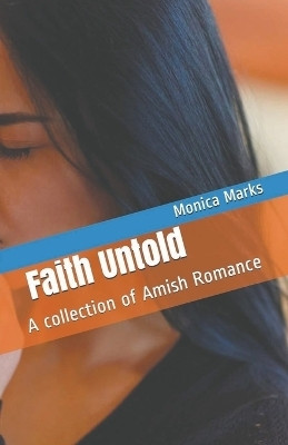 Faith Untold(English, Paperback, Marks Monica)