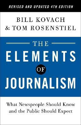 The Elements of Journalism, Revised and Updated 4th Edition(English, Paperback, Kovach Bill)