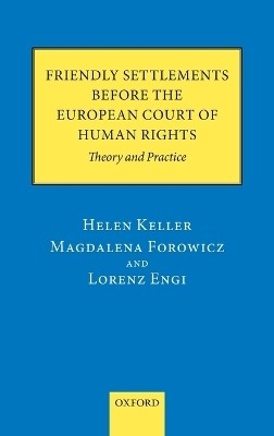 Friendly Settlements before the European Court of Human Rights(English, Hardcover, Keller Helen)