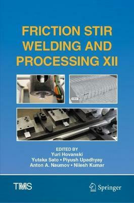 Friction Stir Welding and Processing XII(English, Hardcover, unknown)