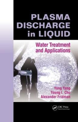 Plasma Discharge in Liquid(English, Hardcover, Yang Yong)